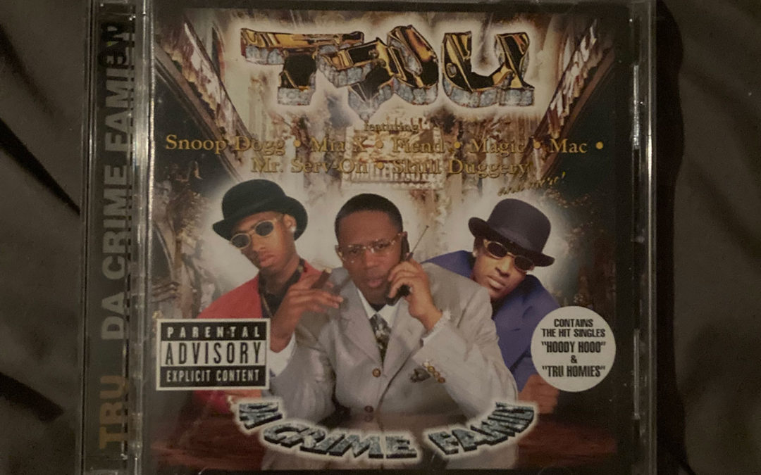 Tru Da Crime Family on CD