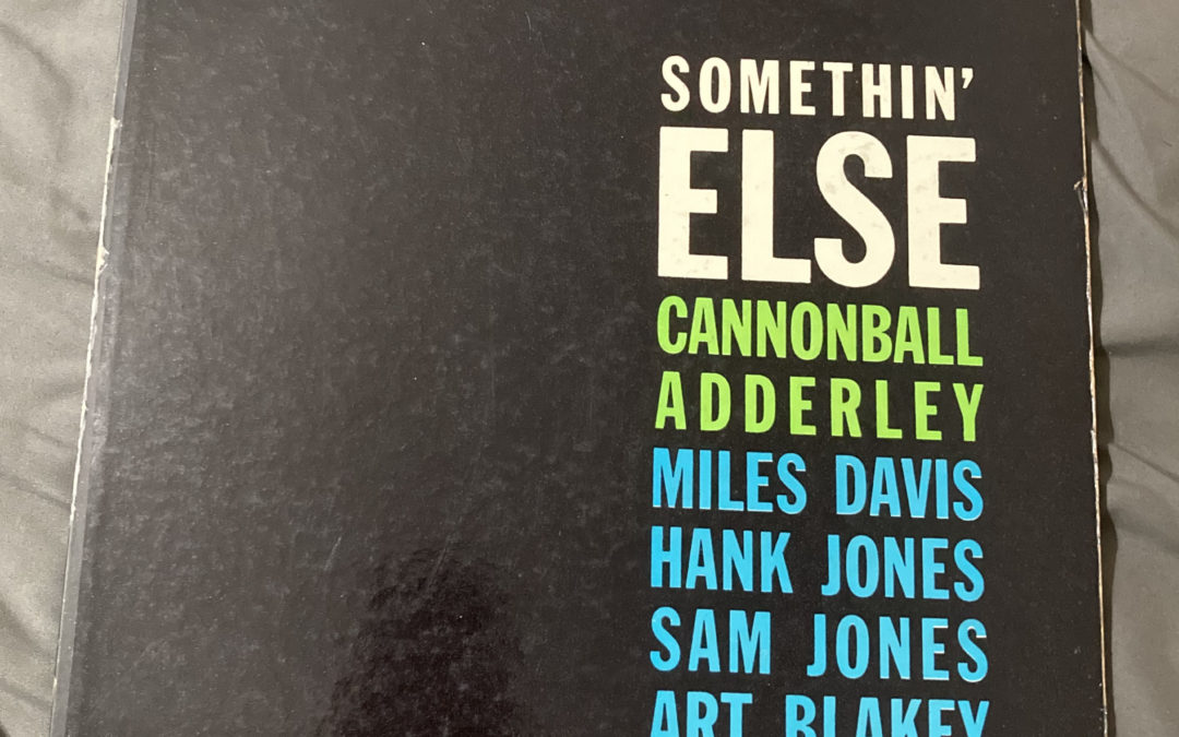 Cannonball Adderly: Somethin’ Else