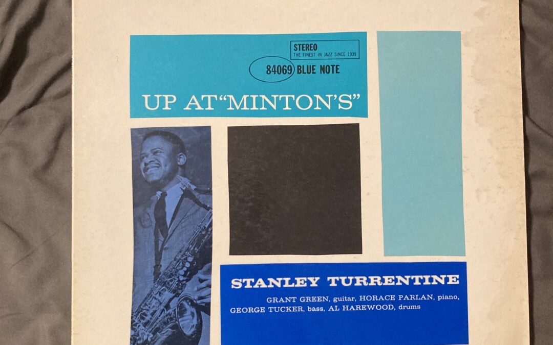 Stanley Turrentine - Up at Minton's
